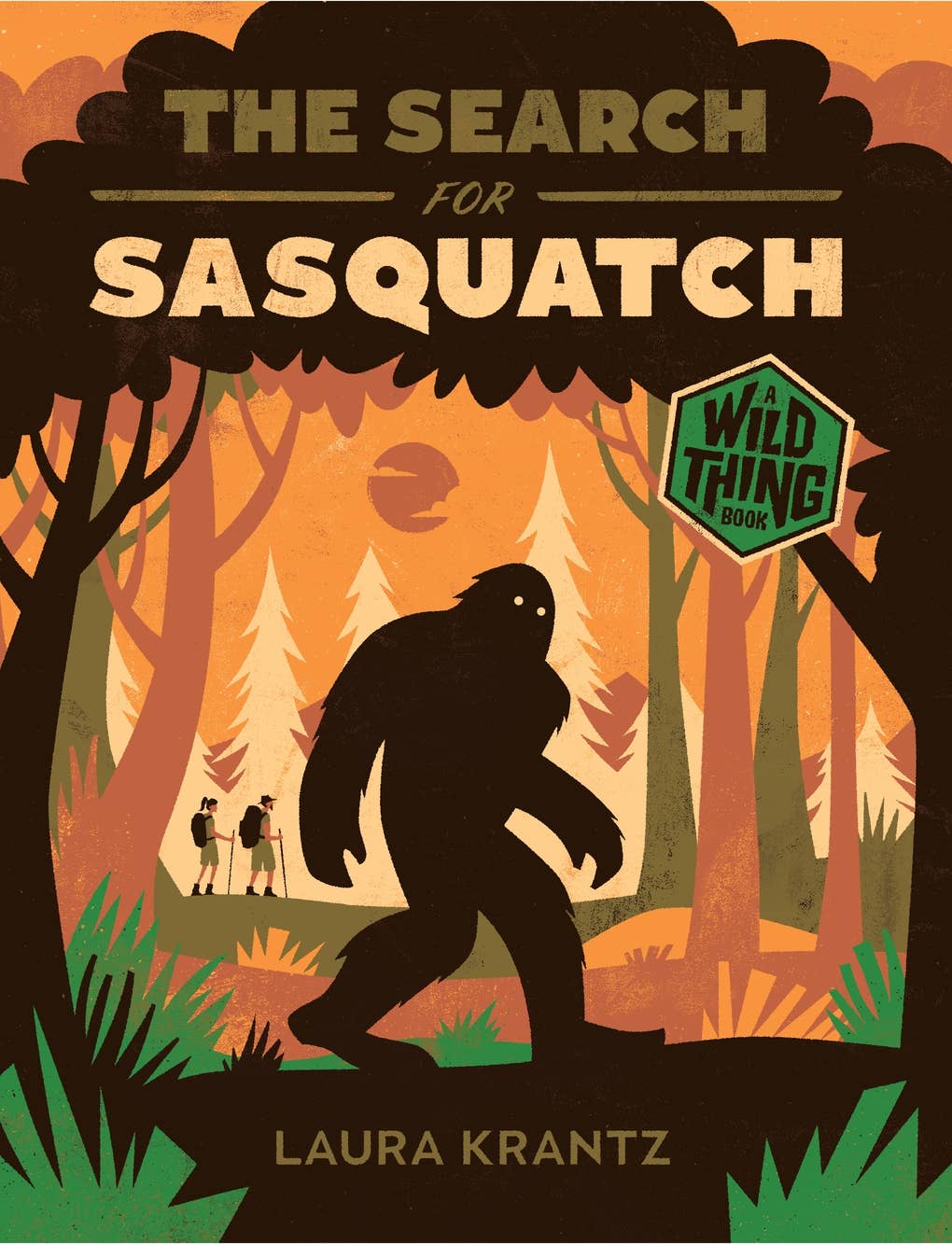The Search for Sasquatch (A Wild Thing Book) (PB)