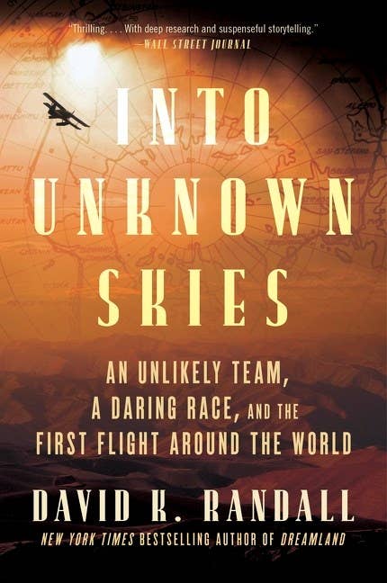 Into Unknown Skies: David K. Randall