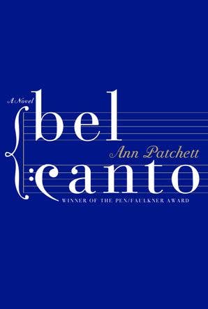 Bel Canto : Ann Patchett