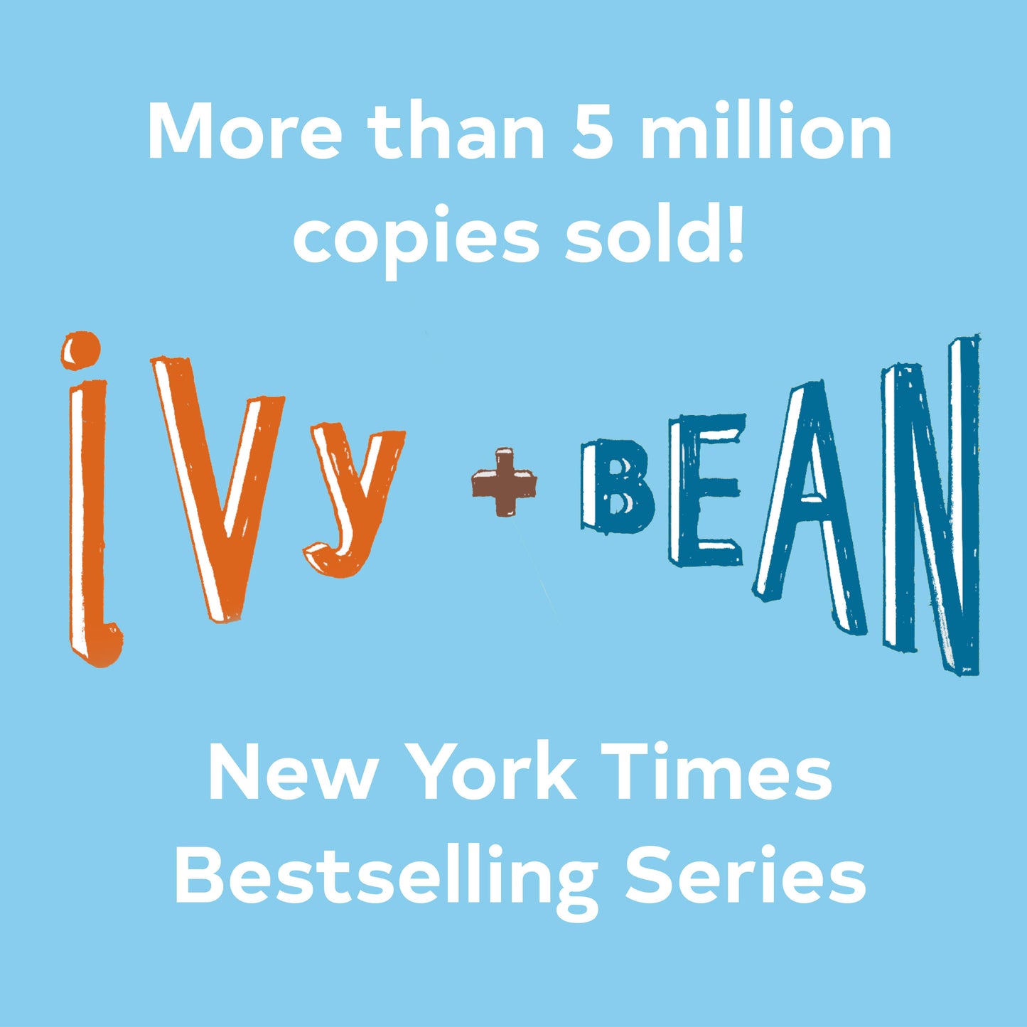 Ivy and Bean Take Care of the Babysitter (Book 4)
