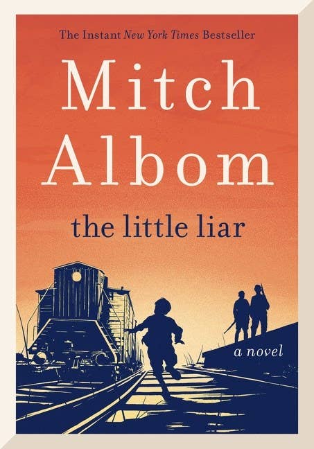 The Little Liar : A Novel : Mitch Albom