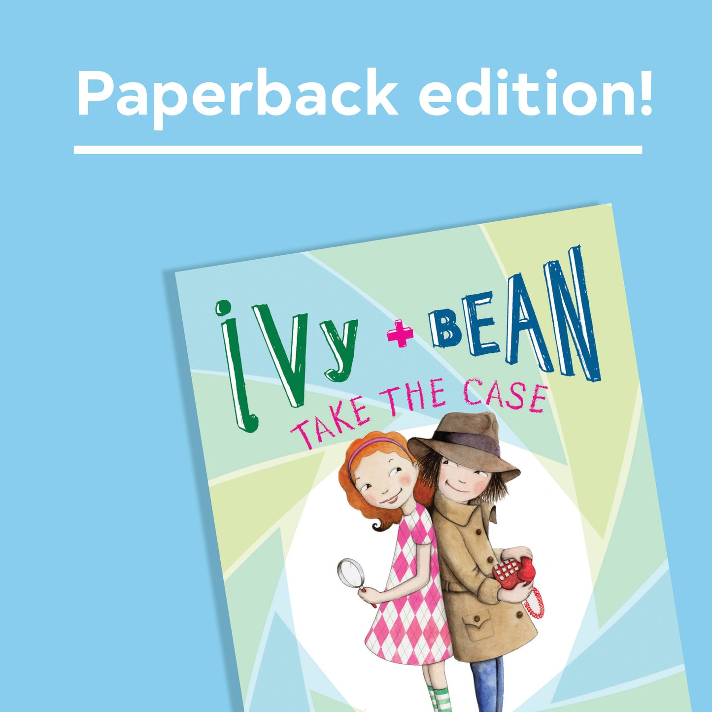 Ivy and Bean Take the Case (Book 10)