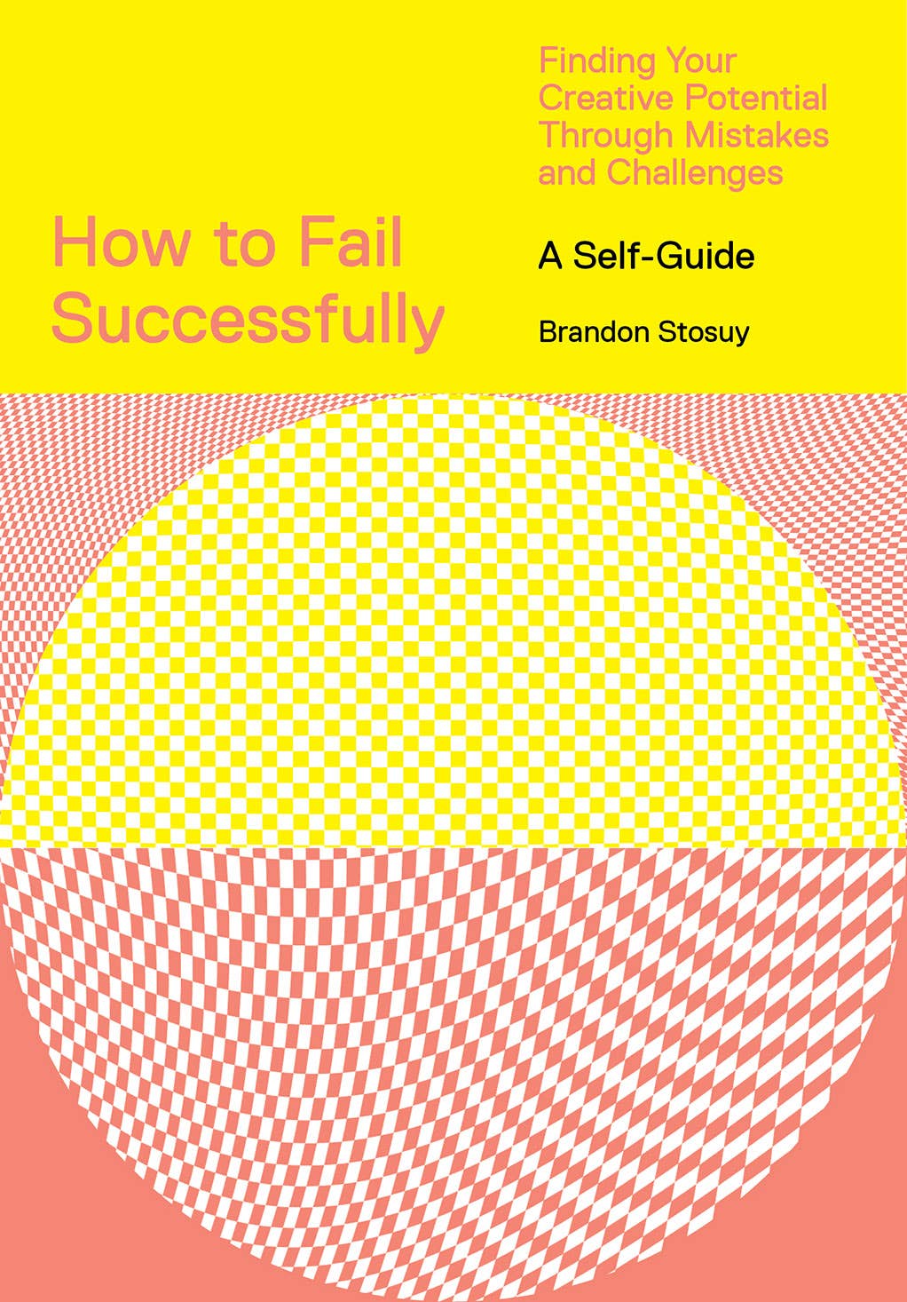 How to Fail Successfully: Finding Your Creative Potential