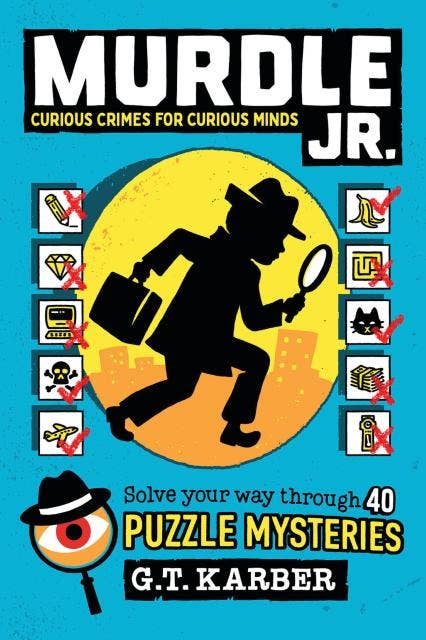 Murdle Jr.: Curious Crimes for Curious Minds: Trade Paperback