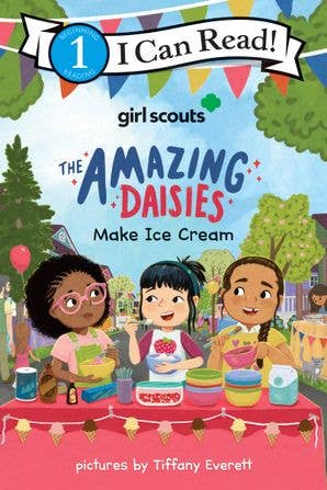 Girl Scouts: The Amazing Daisies Make Ice Cream: Girl Scouts