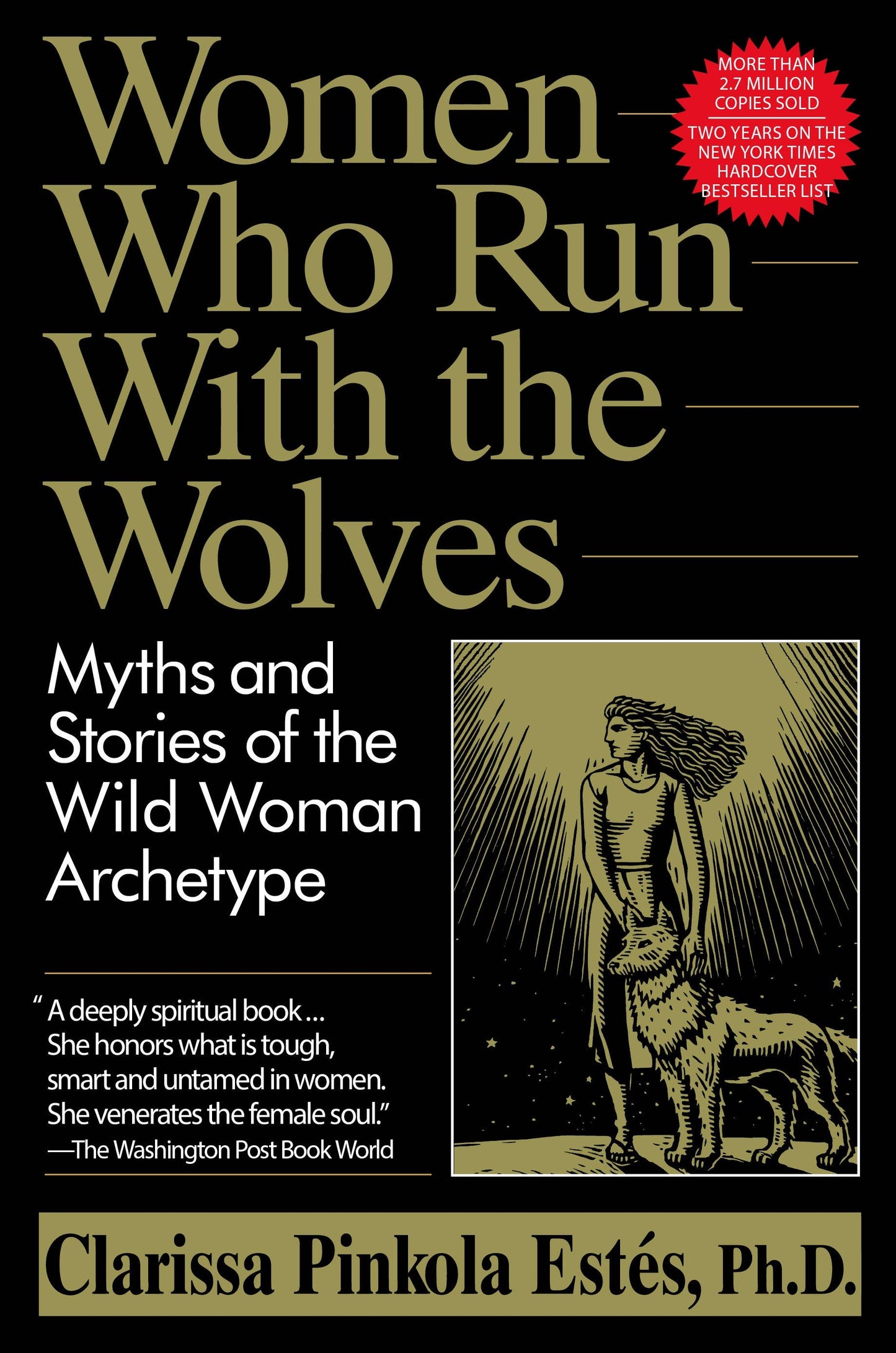 Women Who Run with the Wolves
Myths and Stories of the Wild
