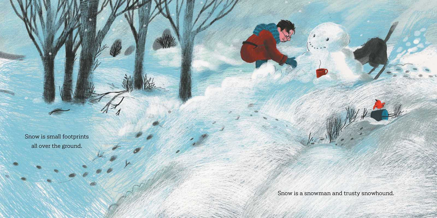 Snow Is... by Laura Gehl: Hardcover; 32 pages / English