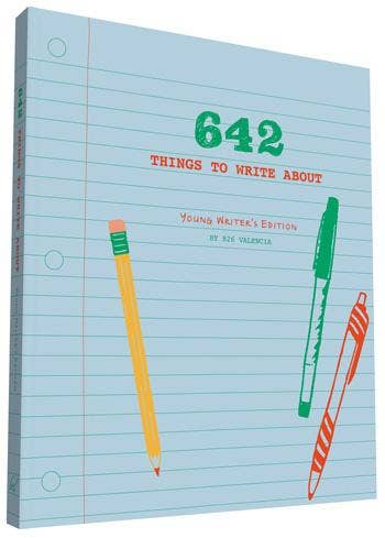 642 Things to Write About: Young Writers' Edition