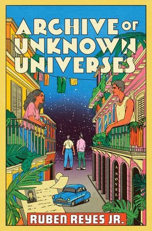 Archive of Unknown Universes : Ruben Reyes Jr.