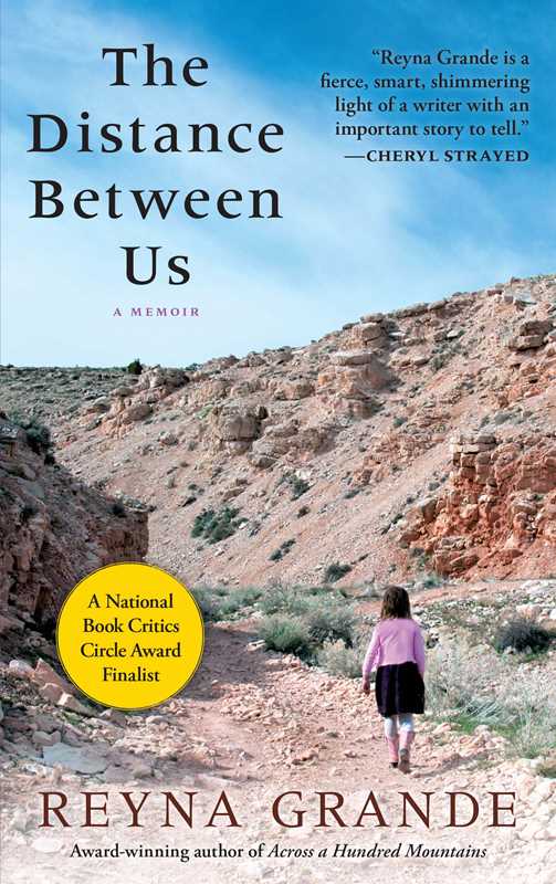 Distance Between Us by Reyna Grande: Paperback; 368 pages / English