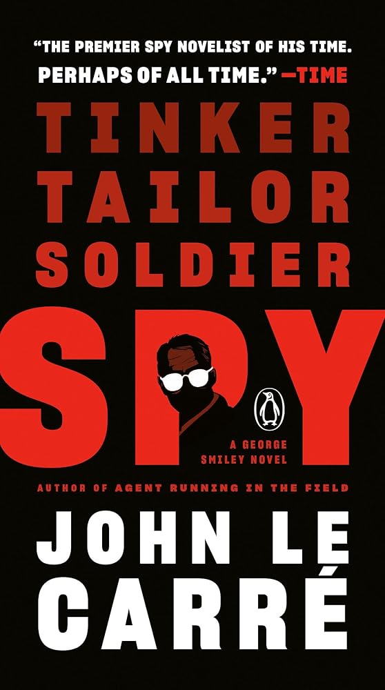 Tinker, Tailor, Soldier, Spy: A George Smiley Novel cover image