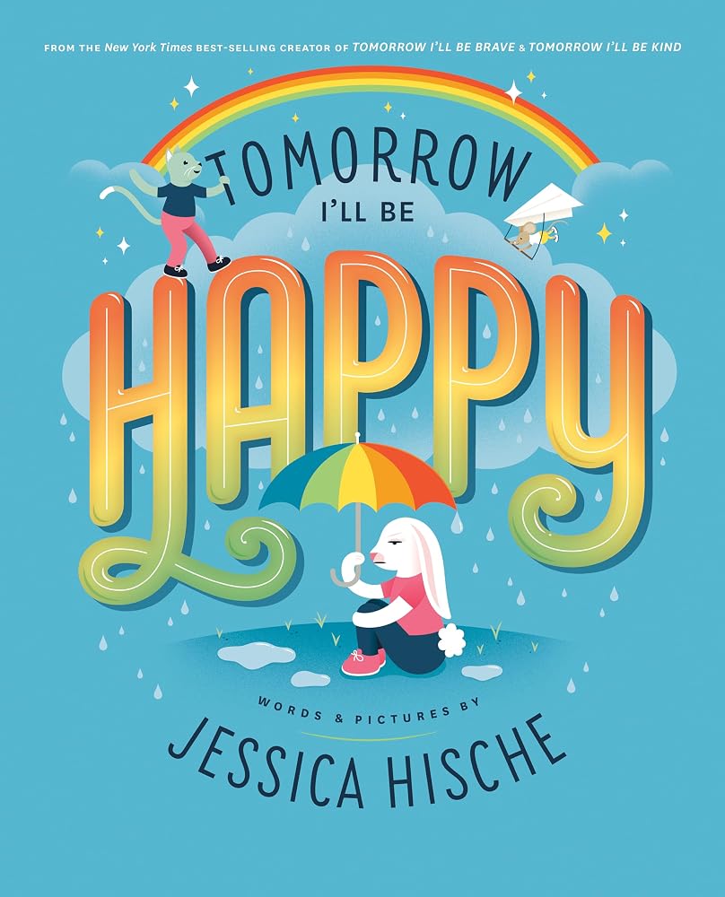 Tomorrow I'll Be Happy cover image