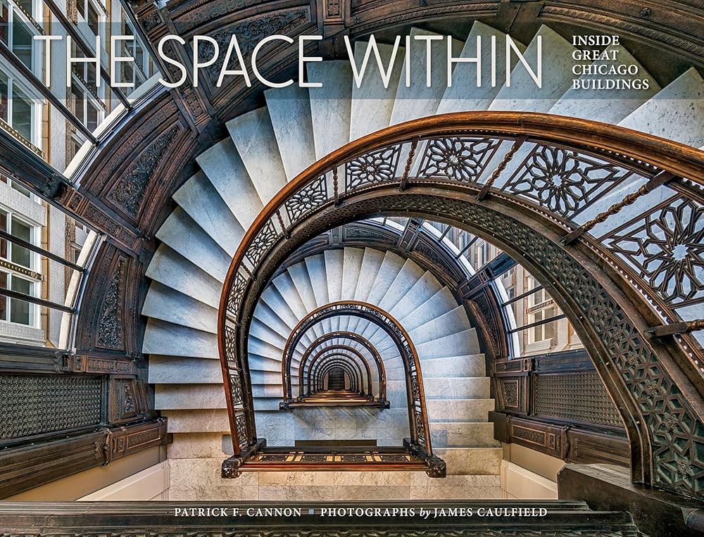 The Space Within: Inside Great Chicago Buildings cover image