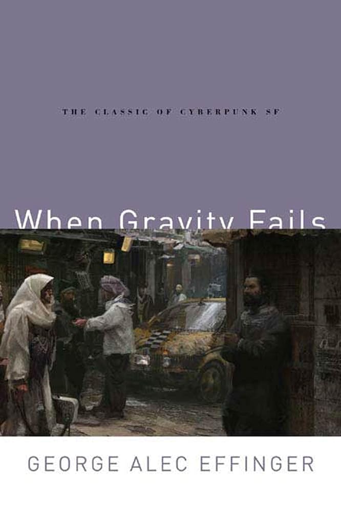When Gravity Fails: The Classic of Cyberpunk SF (The Audran Sequence, 1) cover image