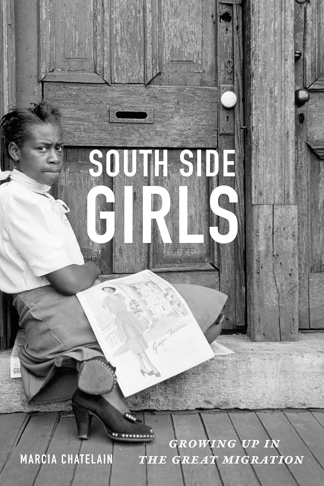 South Side Girls: Growing Up in the Great Migration cover image