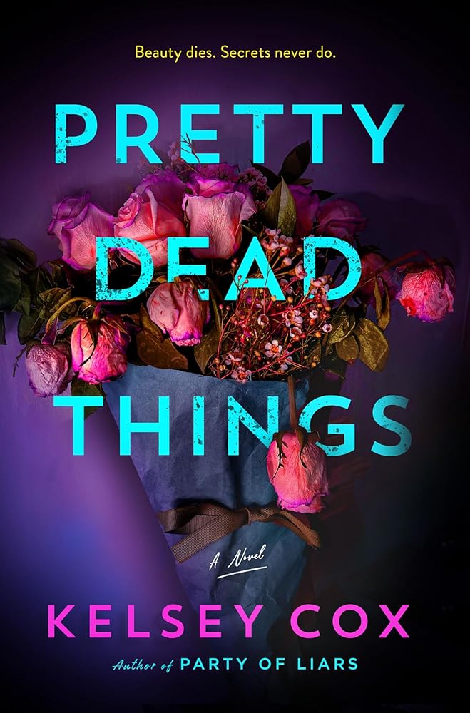 Pretty Dead Things: A Novel cover image