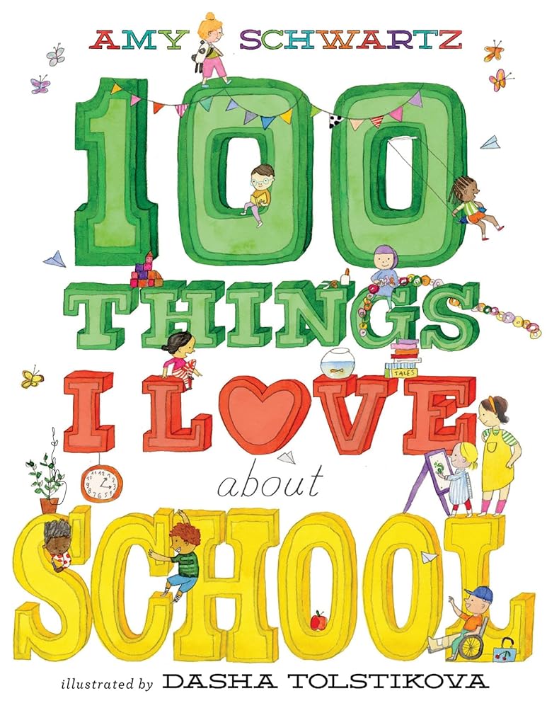 100 Things I Love About School: A Picture Book cover image