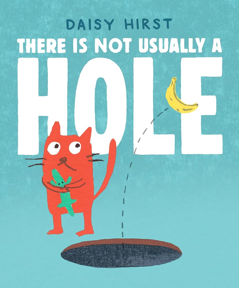 There Is Not Usually a Hole: (A Playful Read-Aloud About New Friendships and Sharing - For Preschoolers, Kindergarteners, and Kids Ages 3-5) cover image