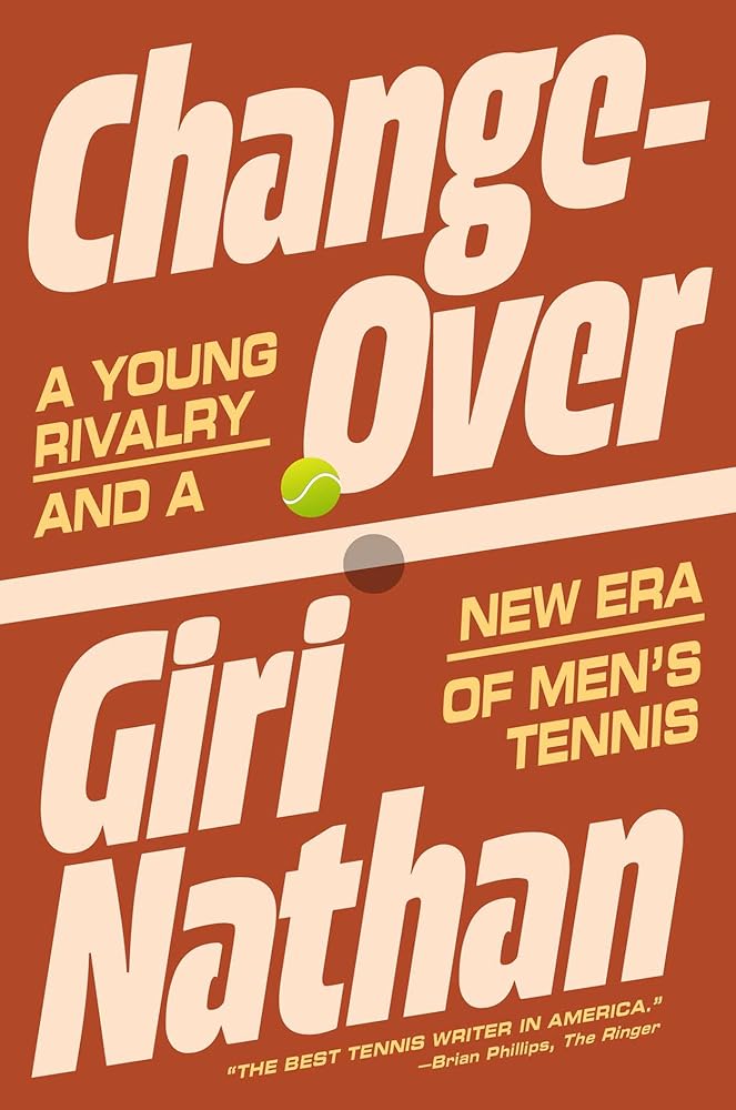 Changeover: A Young Rivalry and a New Era of Men's Tennis cover image