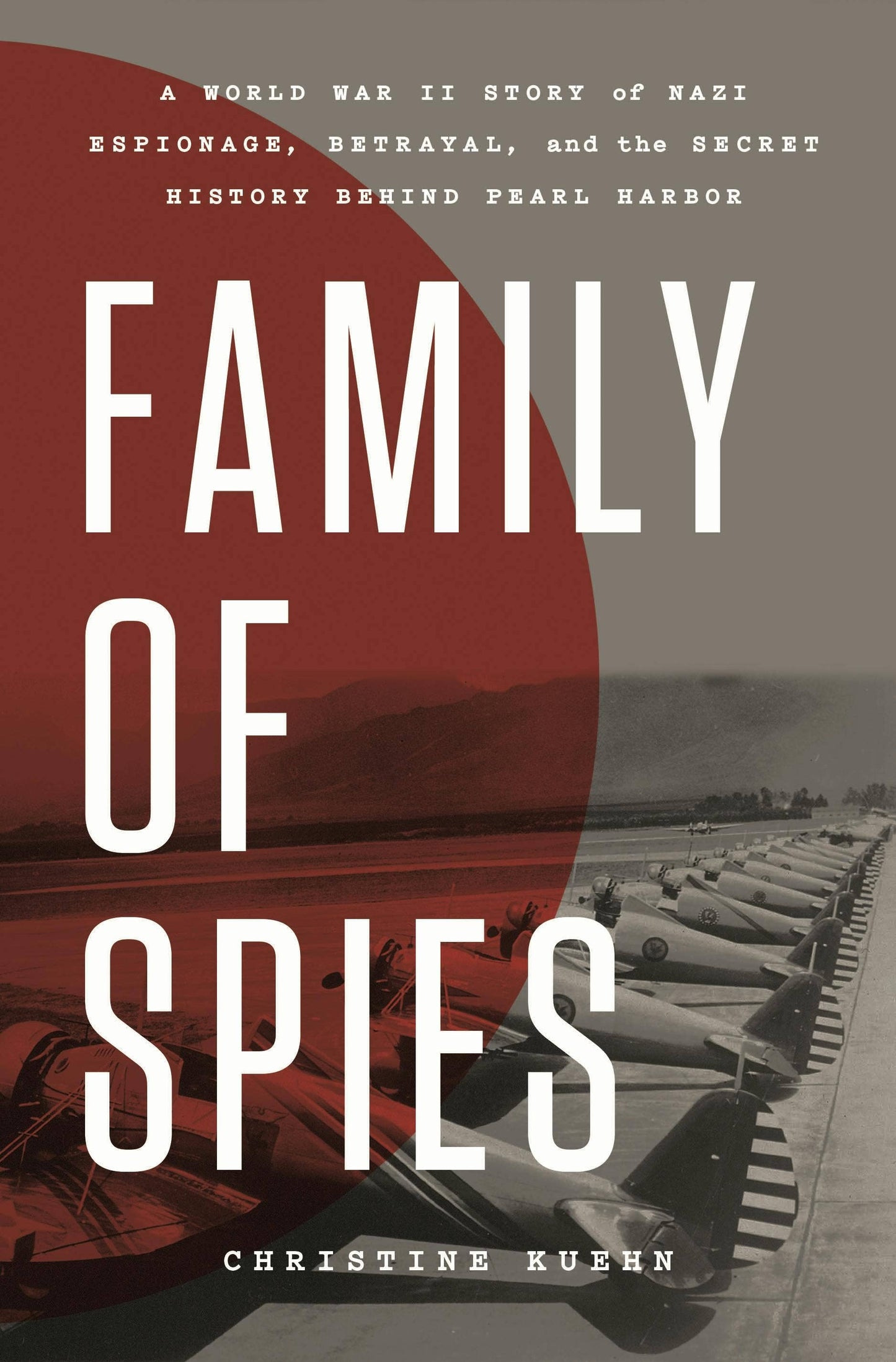 Family Of Spies: Wwii Nazi Espionage & Pearl Harbor Secrets