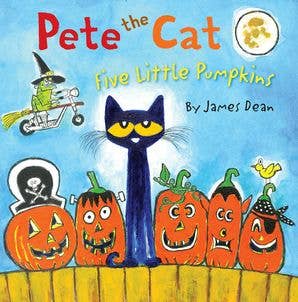 Pete the Cat: Five Little Pumpkins : James Dean