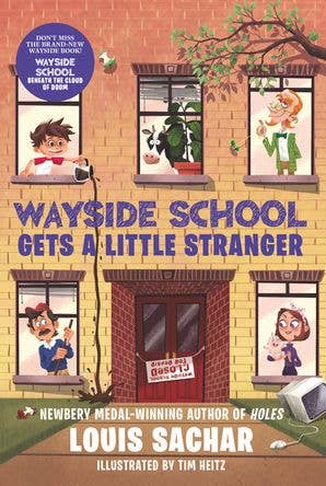 Wayside School Gets a Little Stranger : Louis Sachar