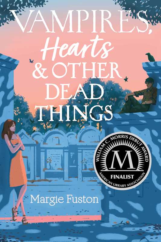 Vampires, Hearts & Other Dead Things by Margie Fuston: Paperback; 368 pages / English