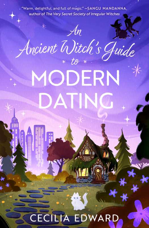 Ancient Witch's Guide to Modern Dating by Cecilia Edward: Paperback; 320 pages / English