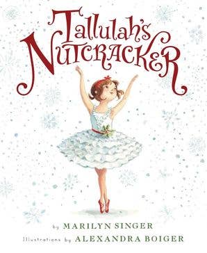 Tallulah's Nutcracker : Marilyn Singer