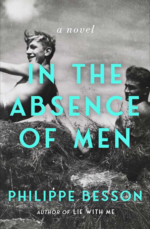 In the Absence of Men by Philippe Besson: Paperback; 176 pages / English