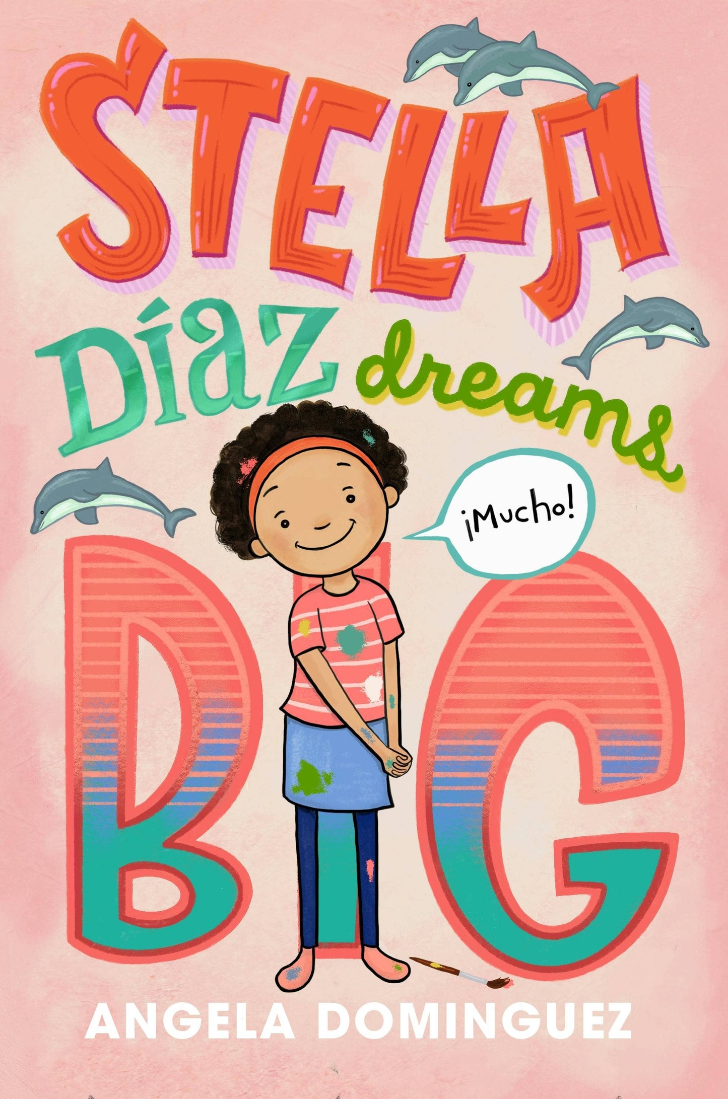 Stella Díaz Dreams Big:  #1