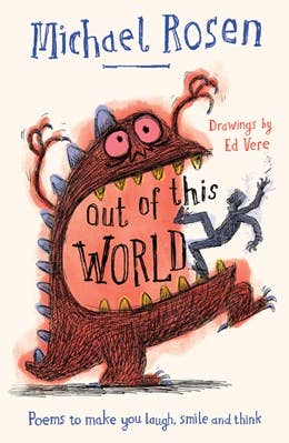 Out Of This World: Michael Rosen