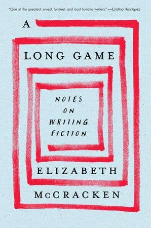 A Long Game : Elizabeth McCracken