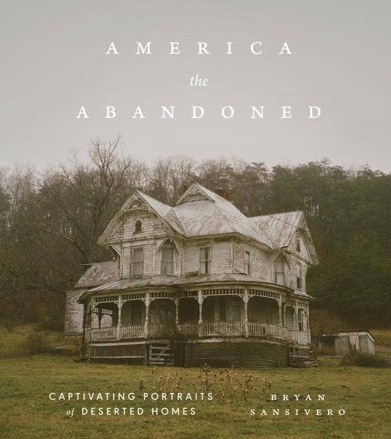 America the Abandoned: Hardcover
