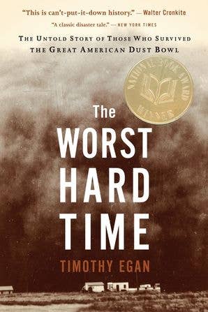 Worst Hard Time, The : Timothy Egan