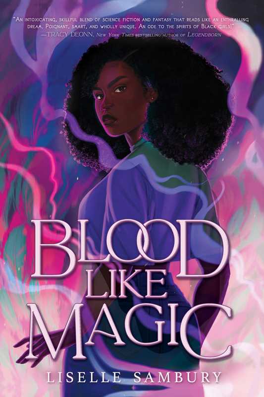 Blood Like Magic by Liselle Sambury: Paperback; 512 pages / English