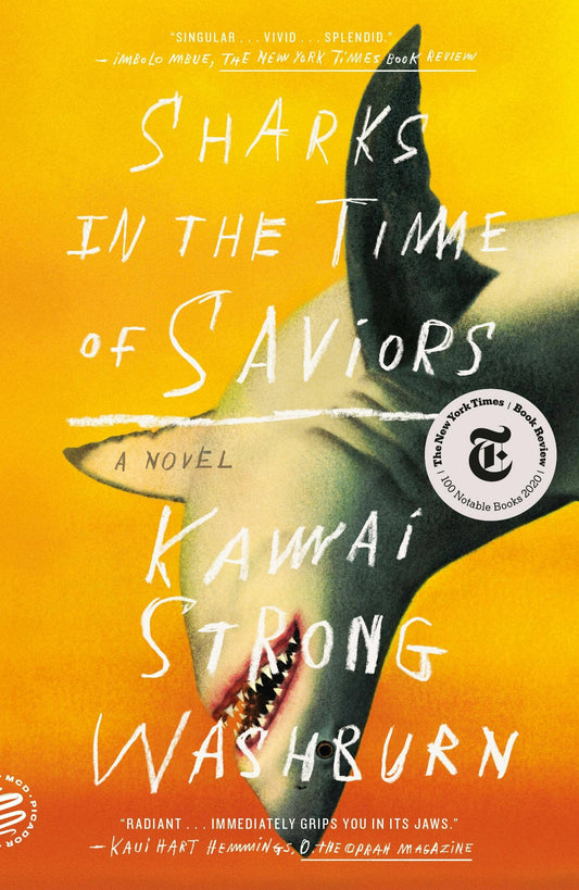 Sharks In The Time Of Saviors: A Novel