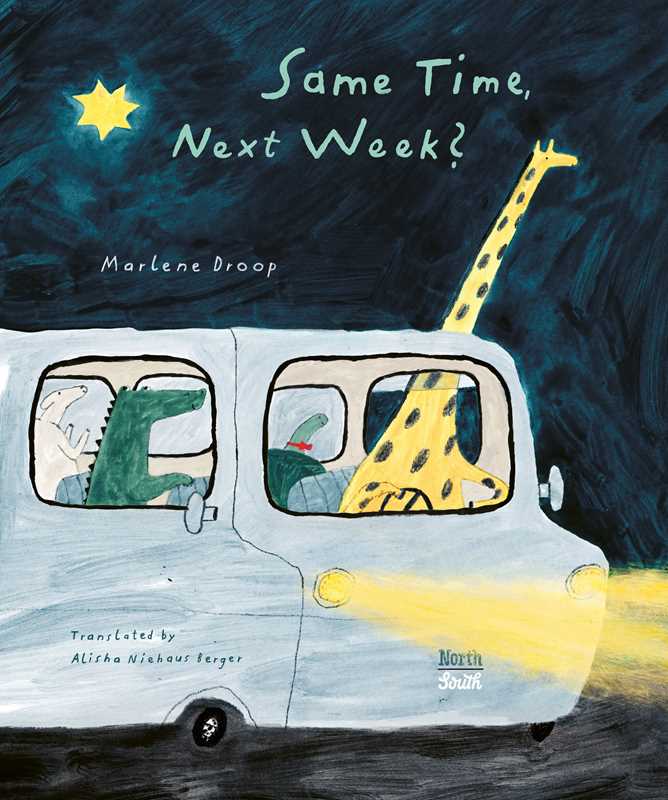 Same Time, Next Week? by Marlene Droop: Hardcover; 40 pages / English