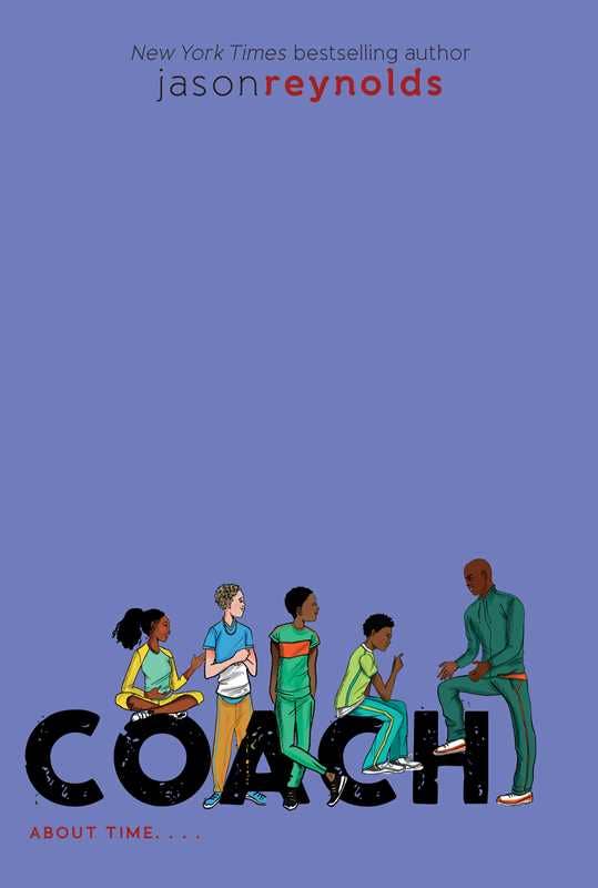 Coach by Jason Reynolds: Hardcover; 256 pages / English