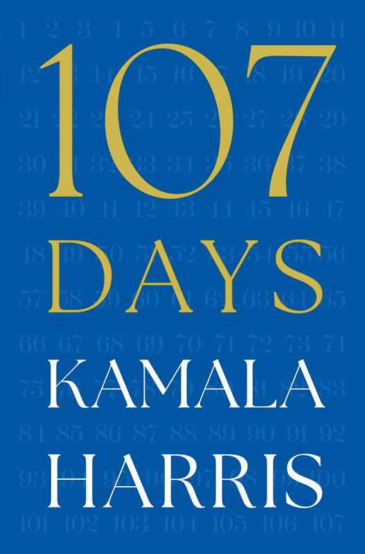 107 Days by Kamala Harris: Hardcover; 320 pages / English