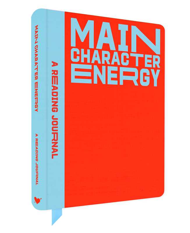 A Reading Journal: Main Character Energy by Sweet  Hearts Press: Paperback; 224 pages / English