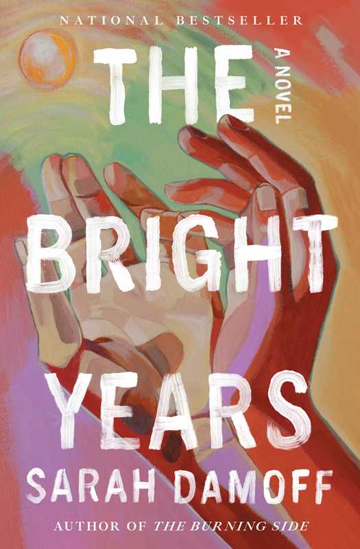 Bright Years by Sarah Damoff: Paperback; 288 pages / English