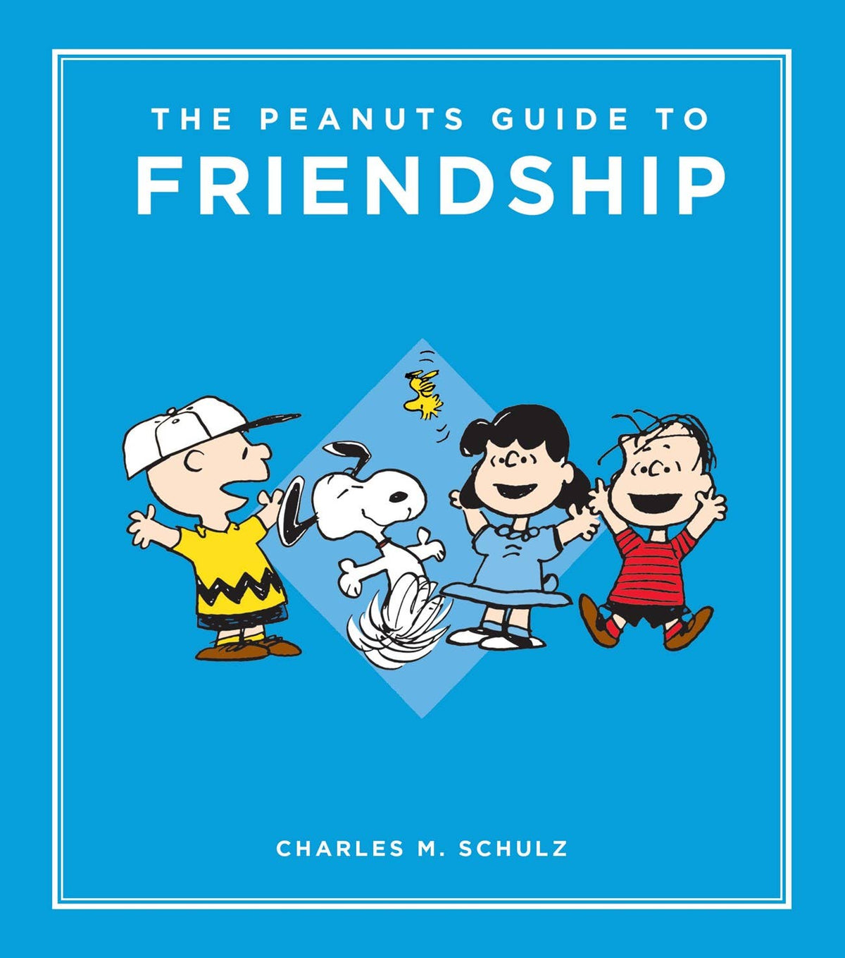 The Peanuts Guide to Friendship: Hardcover