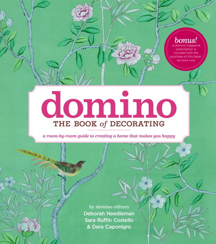 Domino: The Book of Decorating by Deborah Needleman: Paper Over Board; 272 pages / English