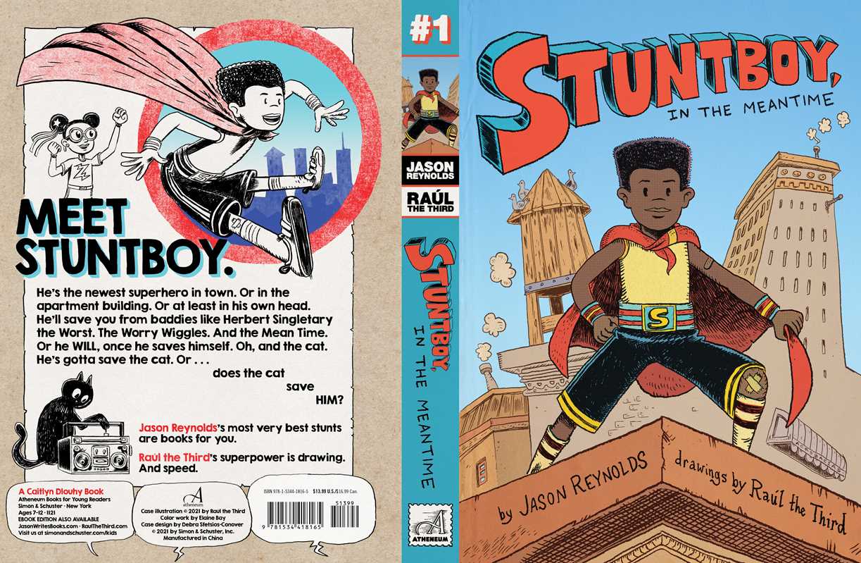 Stuntboy, in the Meantime by Jason Reynolds: Paper Over Board; 272 pages / English