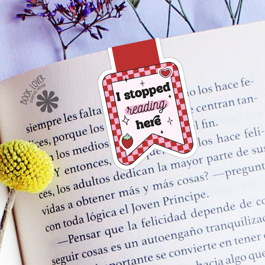 I Stopped Reading Here Strawberry Magnetic Bookmark