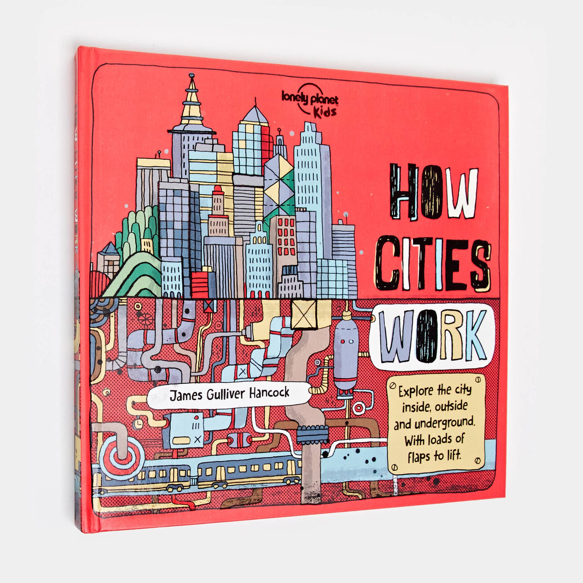 Lonely Planet Kids How Cities Work: Hardcover