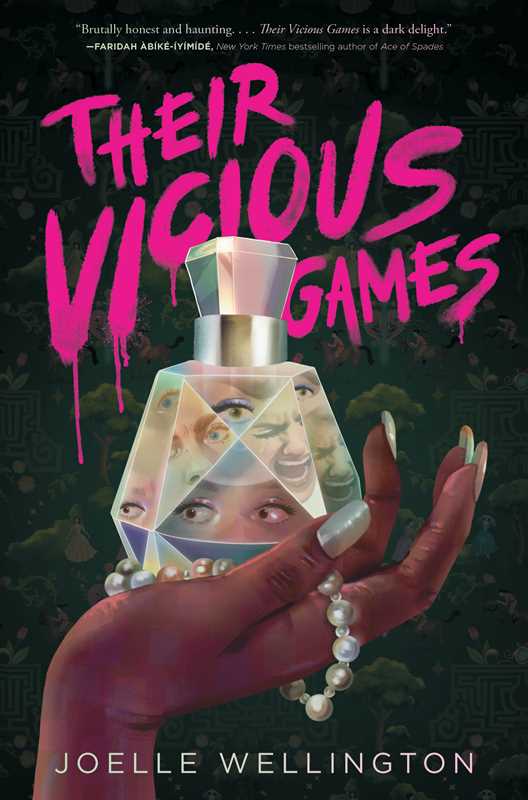 Their Vicious Games by Joelle Wellington: Paperback; 432 pages / English