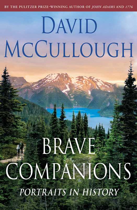 Brave Companions by David McCullough: Hardcover; 256 pages / English