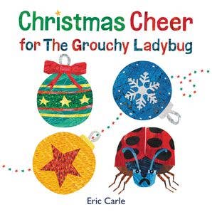 Christmas Cheer for The Grouchy Ladybug : Eric Carle